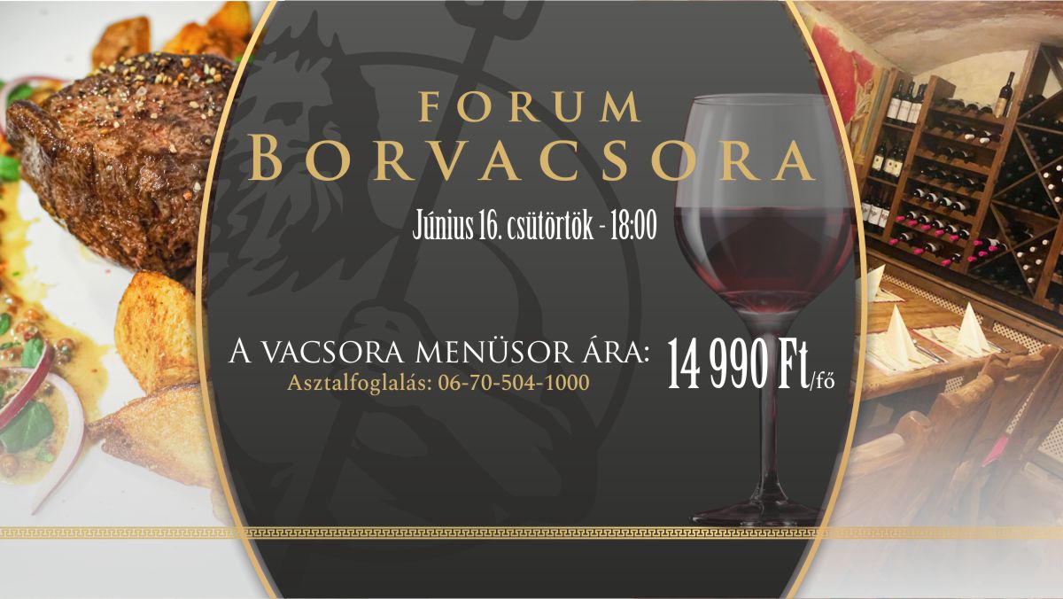 Forum borvacsora – Június 16. 18:00